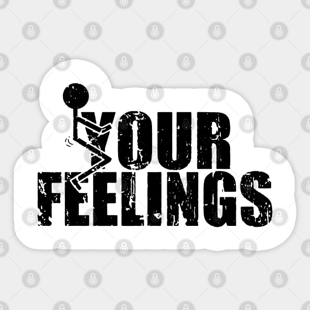 Fuc-k Your Feelings Vintage - Funny Trump 2020 Gift Shirt Sticker by HomerNewbergereq